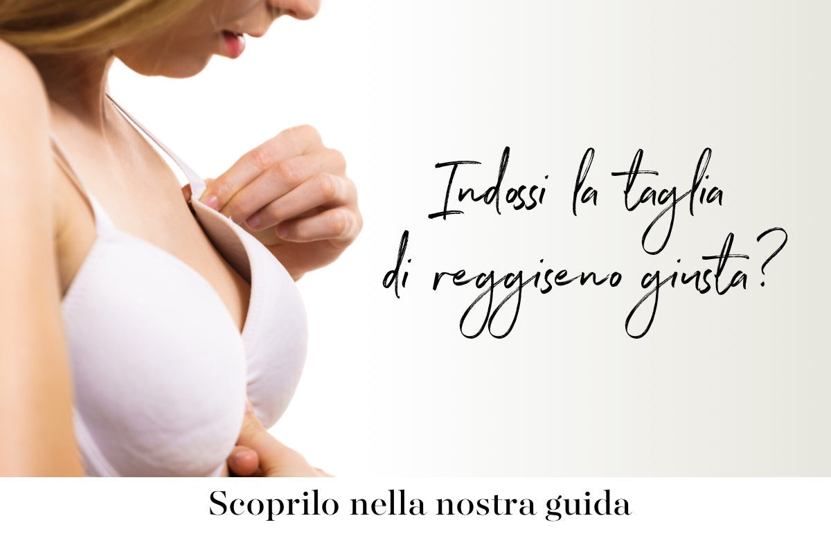 Indossi la taglia di reggiseno giusta?